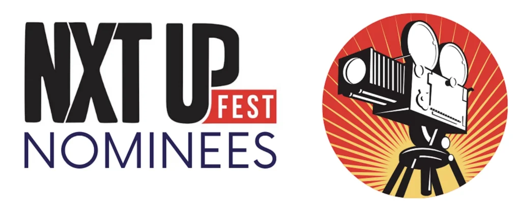 Bold text on the left reads "NXT UP FEST NOMINEES." To the right, a retro film projector on a tripod beams rays against a red background, creating a cinematic feel.
